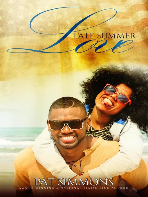 Title details for Late Summer Love by Pat Simmons - Available